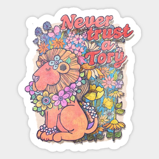 NEVER TRUST A TORY Sticker by toruandmidori